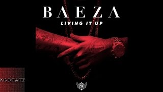 Baeza  Living It Up New 2015 [upl. by Ynffit]