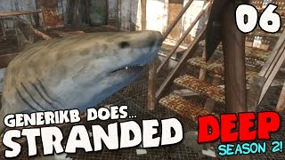 Stranded Deep Gameplay S02E06  quotHEY BRUCE IS BACKquot [upl. by Lalaj384]