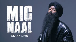 MIC NAAL Official Video  GD 47 X H  Nav Dhiman  Def Jam India [upl. by Aettam]