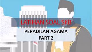 Latihan Soal SKB Peradilan Agama  Part2 [upl. by Gnourt]