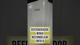 REFRIGERADOR WINIA NO CONGELA NI ENFRÍA [upl. by Ynaffit]