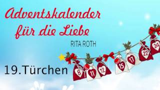 Hörbuch  Adventskalender für die Liebe von Rita Roth Part 20 [upl. by Elitnahc107]