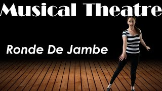 Easy Musical Theatre Dance Tutorial  Ronde De Jambe [upl. by Ayaj]