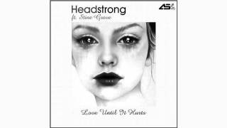 Headstrong feat Stine Grove  Love Until It Hurts Aurosonic Progressive Mix Sola Records [upl. by Jack]