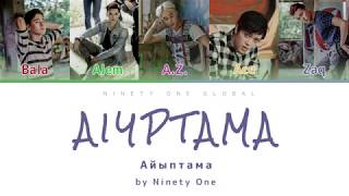 Ninety One  Aiyptama Айыптама Color coded CYRLATENG [upl. by Charlot528]