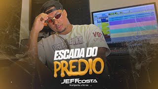 ESCADA DO PRÉDIO  EP  SÓ PANCADA NO PAREDÃO  JEFF COSTA [upl. by Zampardi]