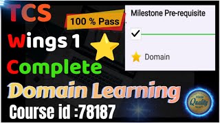 Wings 1 complete domain learning course id 78187   assessment id 78187  tcs wings1 domain [upl. by Nivac]