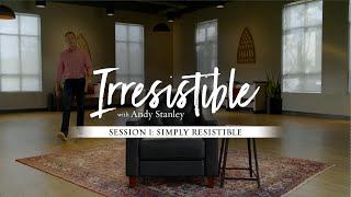 Irresistible  Video Bible Study by Andy Stanley  Session 1 Preview [upl. by Ereynihc307]