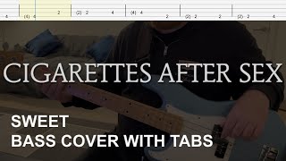 Cigarettes After Sex  Sweet Bass Cover with Tabs [upl. by Esinaej]