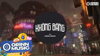 Không Bằng Orinn Remix  Na Ngọc Anh  Nói Với Em Một Lời Trước Khi Xa Rời Remix Tiktok 2024 [upl. by Adnalor]