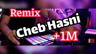 CHEB Hasni  Chira Linabghiha Remix Dj Tahar Pro [upl. by Isaiah161]