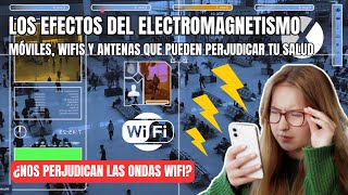 Electromagnetismo y salud los riesgos ocultos de la tecnología  Expediente Canals [upl. by Dulcie]