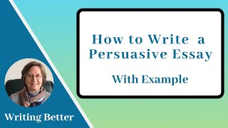 How do you write a Persuasive Essay with example [upl. by Ettenim]