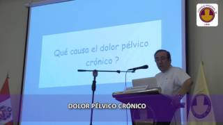 Dolor Pélvico Crónico  Dr Alfredo Celis Lopez [upl. by Hess]