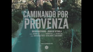 DIEGO MATTURRO — Caminando por Provenza feat Juan de Vitrola  Video oficial [upl. by Myk]