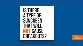 Are There Sunscreens That Wont Cause Breakouts  UF Health Oral and Maxillofacial Surgery [upl. by Assetak369]