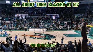 All About Them Blazers S1 E17 “100 On The Board” [upl. by Vasiliu614]