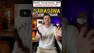 bambi Young Leosia  BFF prosty tutorial na flet ❤️🎼🎤 youngleosia bambi piano [upl. by Notsahc549]