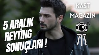 5 ARALIK REYTİNG SONUÇLARI  KAST MAGAZİN [upl. by Affra41]