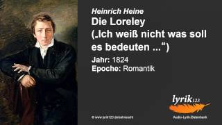 Heinrich Heine Die Loreley 1824 [upl. by Htilil]