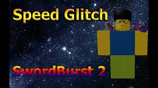 Как быстро бегать в SwordBurst 2 I Speed Glitch I Roblox [upl. by Tyrone]