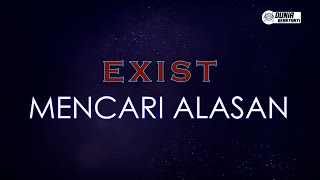 Exist  Mencari Alasan  Karaoke Version   Original Key D [upl. by Danieu]