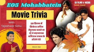 Mohabbatein Film Unknown Facts  Movie Trivia  Shahrukh Khan  Aishwarya Rai [upl. by Beckman]