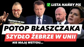 ZAPRZAŃSTWO BŁASZCZAKA – SIEWIERA UDERZA W OWSIAKA❗️SZYDŁO ŻEBRZE W BRUKSELI I NOWA LISTA WAŁÓW PiS [upl. by Claudette956]