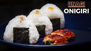 UNAGI ONIGIRI  Japanese Rice Balls w Grilled Eel The Best Onigiri Filling [upl. by Eniotna]