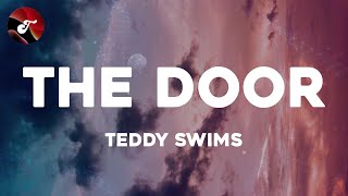 Teddy Swims  The Door Lyrics [upl. by Brause923]