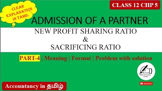 New profit sharing ratio amp Sacrificing ratio in Tamil Admission of a partnerAccountancy தமிழில் [upl. by Vowel649]