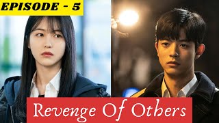 EPISODE 5  Revenge Of Others  kdrama Explained in hindi [upl. by Einon]