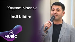 Xəyyam Nisanov  İndi bildim [upl. by Boris]