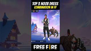 Top 3 Noob Dress Combination In Free Fire🤯❓freefire viralshort freefireshorts freefireclips [upl. by Ayidah]