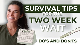 Survival Tips for the TwoWeek Wait for Pregnancy What To Do [upl. by Faubion]