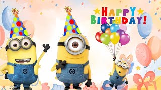 Happy birthday songhappy birthday musicbirthday song for kidsminion birthday song [upl. by Yeblehs210]