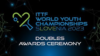 LIVE  ITTF World Youth Championships 2023  Doubles Awards Ceremony [upl. by Vonnie64]