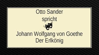 Johann Wolfgang Goethe „Der Erlkönigquot III [upl. by Moon]