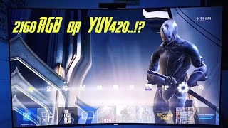 YUV420 or 2160 RGB WHAT FORMAT SHOULD YOU USE FOR THE PS4 PRO [upl. by Sinnal969]