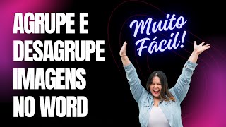 Agrupe e desagrupe objetos formas e imagens no Word [upl. by Selle]