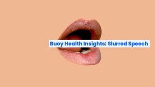 Slurred Speech Common Causes and When to Seek Medical Care  BuoyHealthcom [upl. by Novahc]