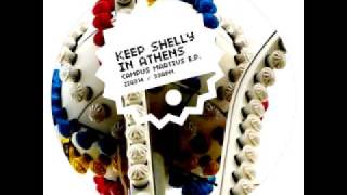 Keep Shelly In Athens  Struggle With Yourself [upl. by Ssac]