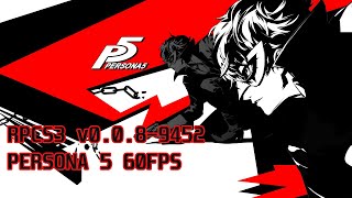 PS3 EMULATION  PERSONA 5 1080P 60FPS  RPCS3 v0089452 Alpha [upl. by Monk]