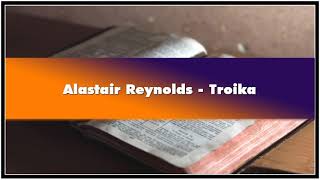 Alastair Reynolds Troika Audiobook [upl. by Doreen]