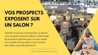 Vos prospects exposent sur un salon professionnel  A vous la Tournée Commerciale [upl. by Ydner]