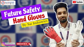 Future Safety Hand Gloves by Sai Industries [upl. by Ilojne]