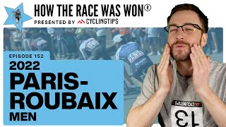 How The Race Was Won®  Paris–Roubaix 2022 Highlights  CyclingTips [upl. by Areit]