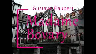 Flaubert  Madame Bovary  Vidéo 11 Partie 2 chapitre 2 Livre Audio Complet [upl. by Frances920]