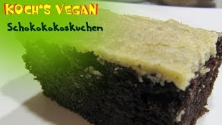 Veganer SchokoKokoskuchen  Schokoladenkuchen  Schokokuchen  vegane Rezepte von Kochs vegan [upl. by Amikay]