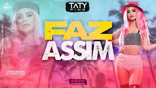 TATY PINK  FAZ ASSIM [upl. by Aimil]